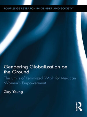 cover image of Gendering Globalization on the Ground